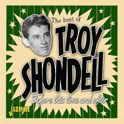 The Best Of Troy Shondell