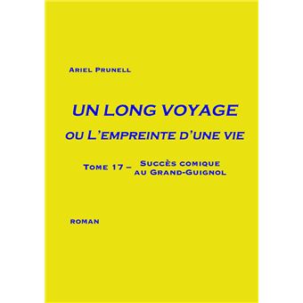 Un long voyage ou L'empreinte d'une vie - Tome 17 - 1