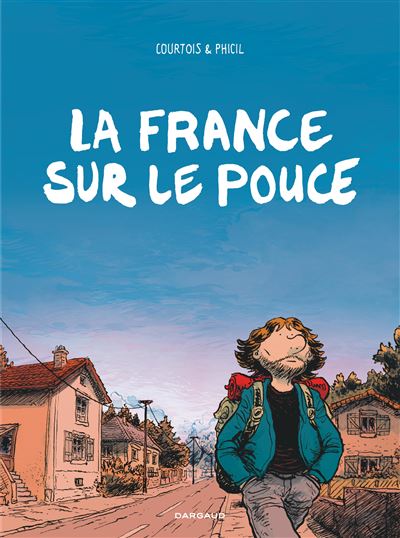 La France sur le pouce - La France sur le pouce -  Phicil - cartonné