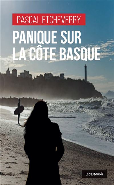 Panique sur la côté Basque