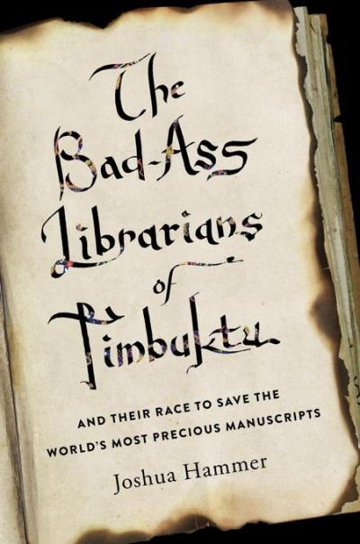 BAD-ASS LIBRARIANS OF TIMBUKTU