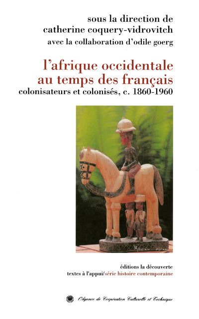 Afrique occid.au temps des francais
