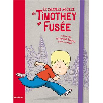 Le Carnet secret de Timothey Fusée