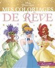 DISNEY PRINCESSES - Mes Coloriages de Rêve - Bal masqué