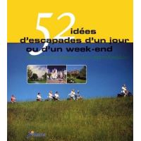 52 Idees Escapade 1 Jour 1 Week End Broche Collectif Achat Livre Fnac