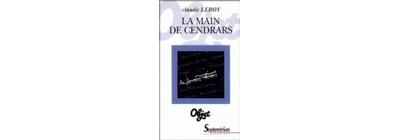 La main de Cendrars - Claude Leroy - (donnée non spécifiée)