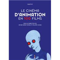 Le cinema d'animation en 100 films
