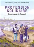 Profession solidaire - Chroniques de l'acceuil