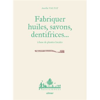 Fabriquer savons, huiles, dentifrice... à base de plantes locales