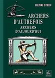 Archers d'autrefois Archers d'aujourd'hui