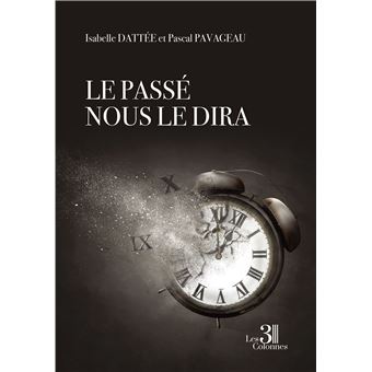 Le passé nous le dira