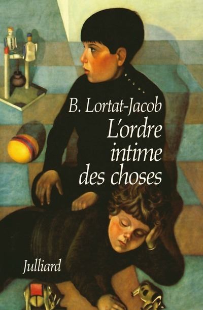 L'ordre intime des choses - Chroniques d'enfance - Bernard Lortat-Jacob - (donnée non spécifiée)