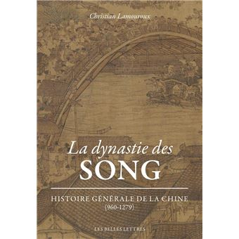 La Dynastie des Song