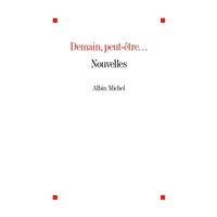 Demain, peut-être...