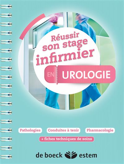 Réussir son stage infirmier en Urologie -  Collectif - broché