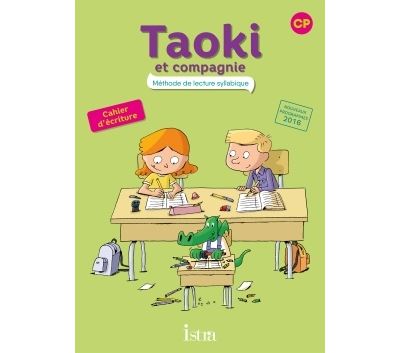 Taoki et compagnie CP - Cahier d'écriture