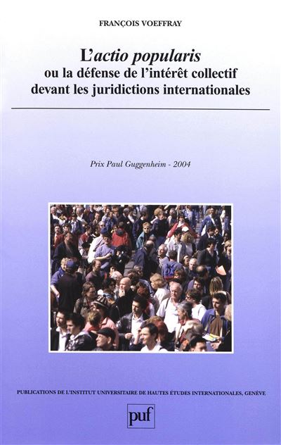 L'actio popularis ou la défense de l'intérêt collectif - F. Voeffray - broché