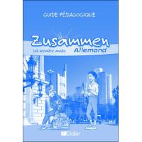 Zusammen LV2 1re année - Guide pédagogique - version papier
