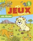 Mes jeux animaux les felins