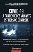 COVID-19 - La pandémie des variants est hors de contrôle