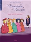 Les demoiselles de Versailles - Que le spectacle commence !