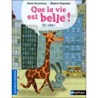 Que la vie est belle ! En ville !