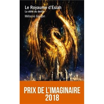 Le Royaume d'Esiah - tome 1 La stèle du destin