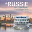 RUSSIE De Moscou à St Pétersbourg