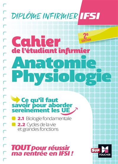 Cahier d'été de l'étudiant infirmier : Anatomie-physiologie