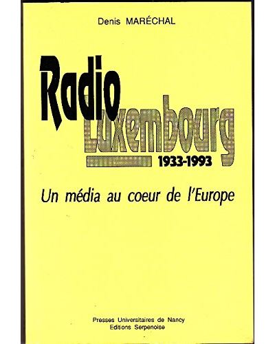 Radio Luxembourg 1933-1993 - Denis Maréchal - (donnée non spécifiée)