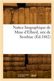 Notice biographique de Mme d'Elbreil, née de Scorbiac
