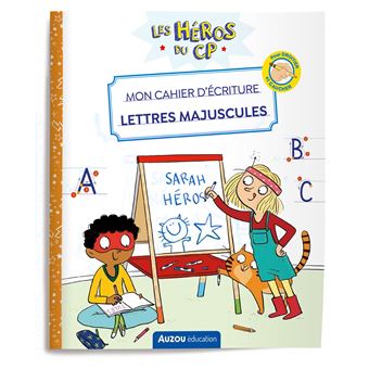 Les héros du cp - mon cahier d'écriture - lettres majuscules