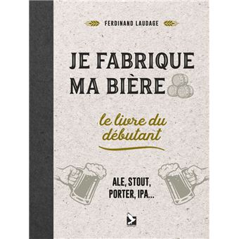 Je fabrique ma bière