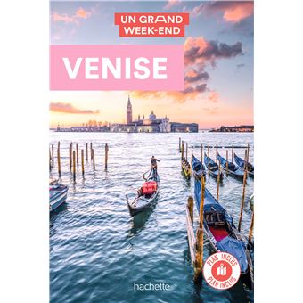 Venise Guide Un Grand Week-end