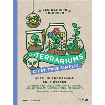 Terrariums - Les cahiers So Green