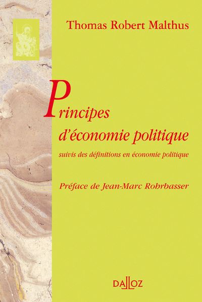 Principes d'économie politique. Suivis des définitions en économie politique - Réimpression de l'édi - Thomas Robert Malthus - broché