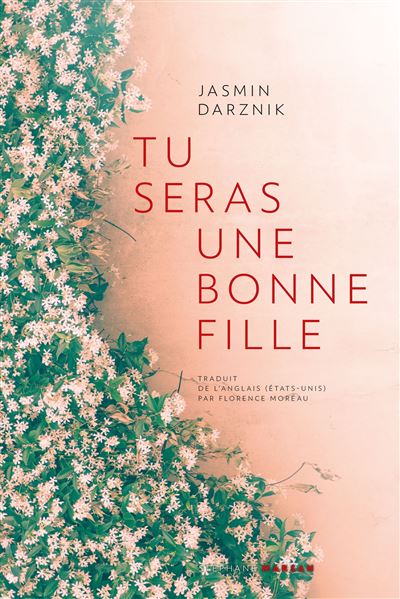 Tu seras une bonne fille - Jasmin Darznik - broché