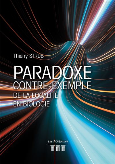 Paradoxe - Contre-exemple de la localité en biologie