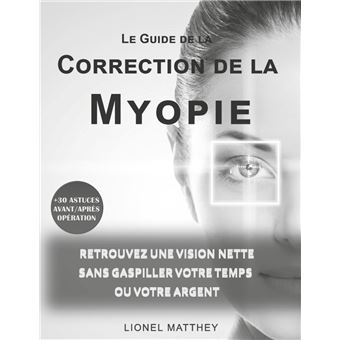 Le guide de la correction de la myopie
