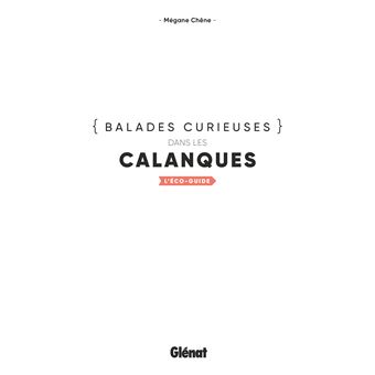 Balades curieuses dans les Calanques