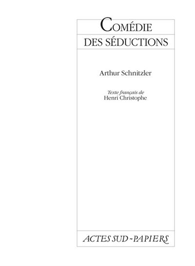 Comedie Des Seductions (la) - Arthur Schnitzler - broché