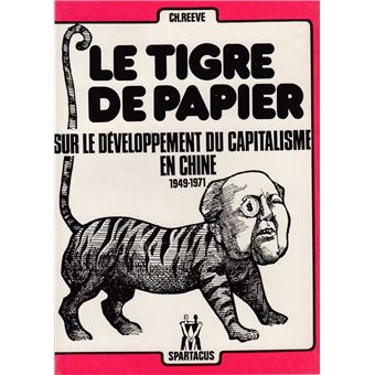 Le tigre de papier sur le developpement du capitalisme en