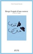 Hergé, l'esprit d'une œuvre