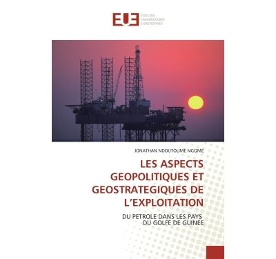 Les aspects geopolitiques et geostrategiques de l'exploitation
