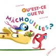 Qu'est-ce que tu mâchouilles ? - Edition augmentée