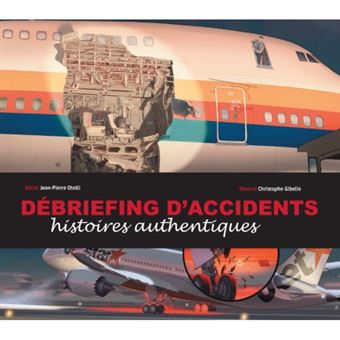Debriefing d'accidents - Histoires authentiques