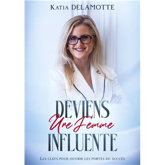 Deviens une femme influente