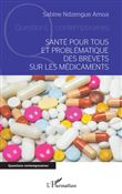 Santé pour tous et problématique des brevets sur les médicaments