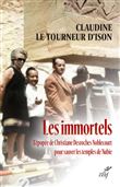 Les immortels - L'épopée de Christiane Desroches Noblecourt pour sauver les temples de Nubie