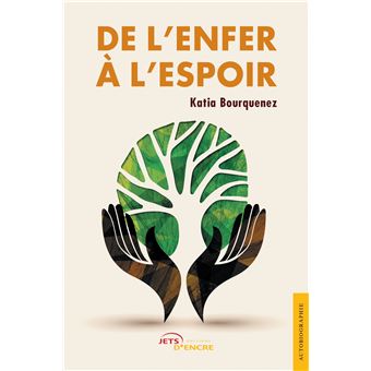 De l'enfer à l'espoir